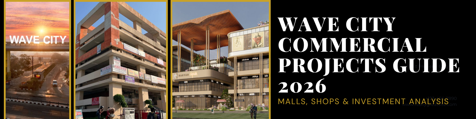 Wave City Commercial Projects Guide 2026: Malls, Shops & Investment Analysis