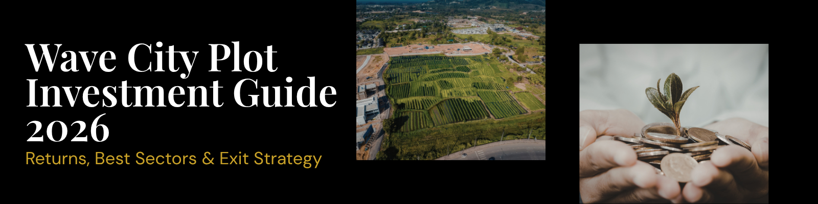 Wave City Plot Investment Guide 2026 — Returns & Strategy
